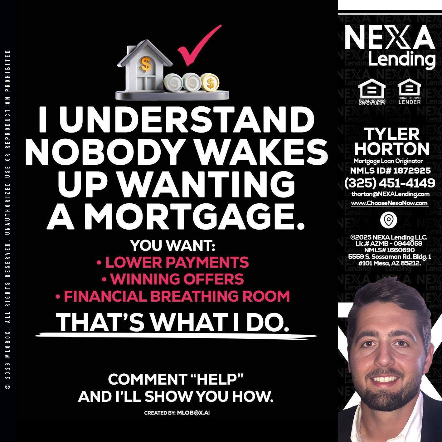 I UNDERSTAND - Tyler Horton -Mortgage Loan Originator