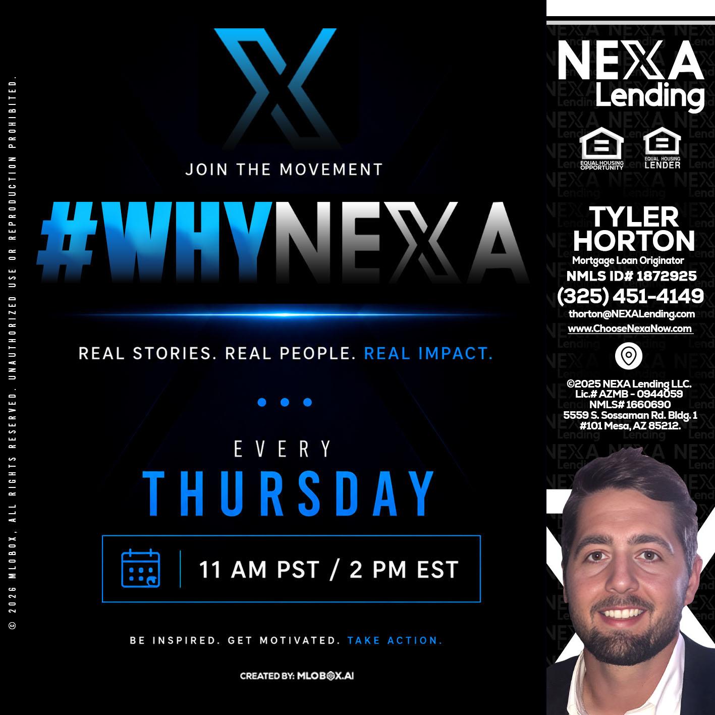 why NEXA - Tyler Horton -Mortgage Loan Originator