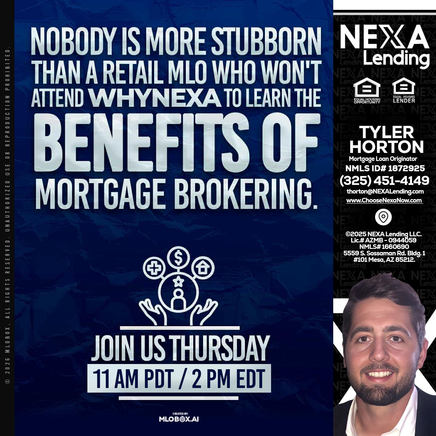WHY NEXA - Tyler Horton -Mortgage Loan Originator