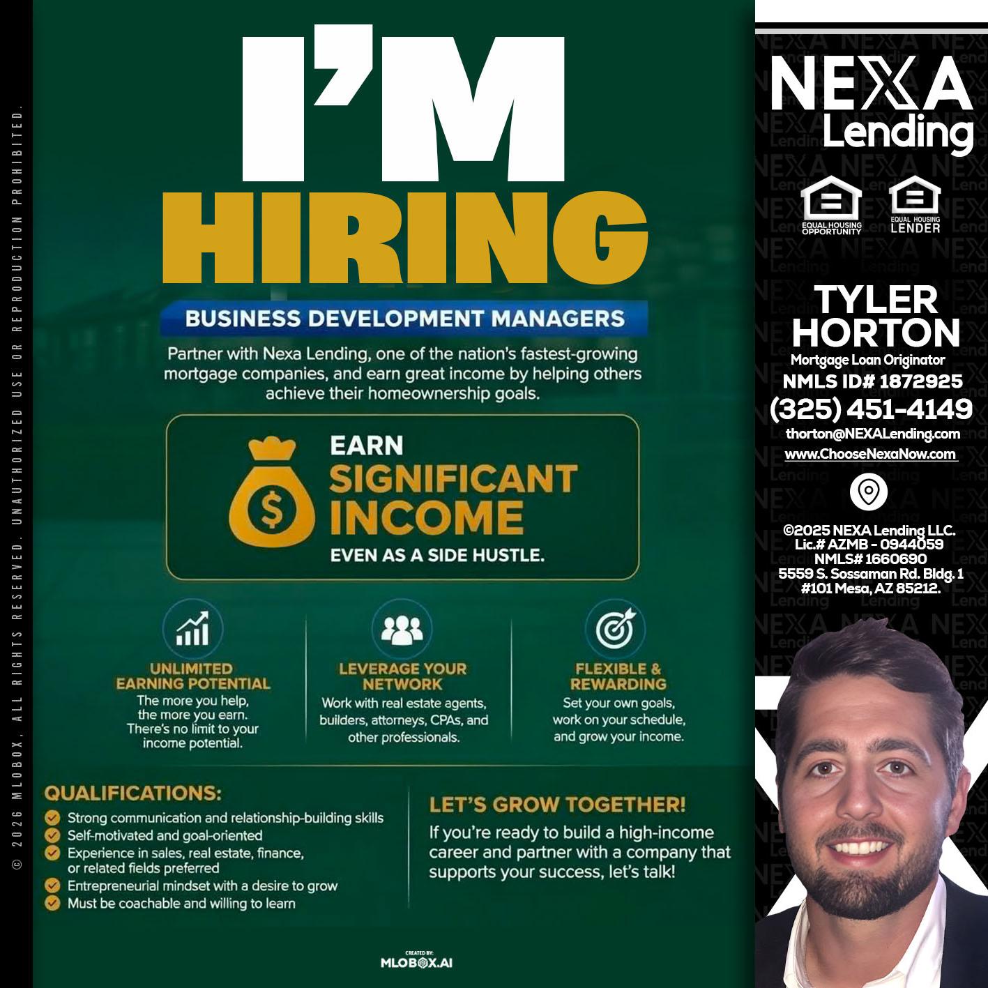 IM HIRING - Tyler Horton -Mortgage Loan Originator