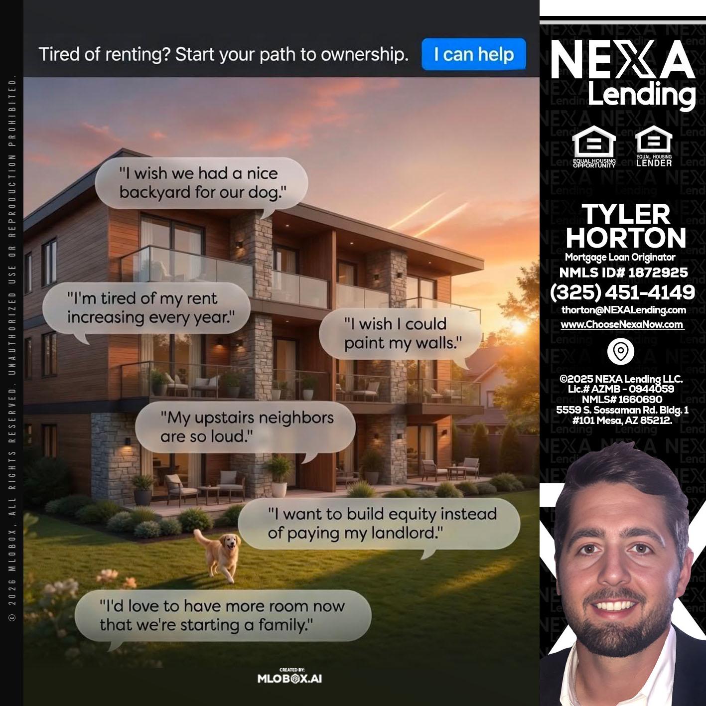 TIRED OF RENTING - Tyler Horton -Mortgage Loan Originator