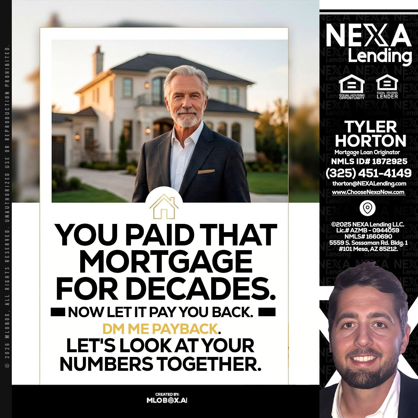 YOU PAID THAT MORTGAGE - Tyler Horton -Mortgage Loan Originator