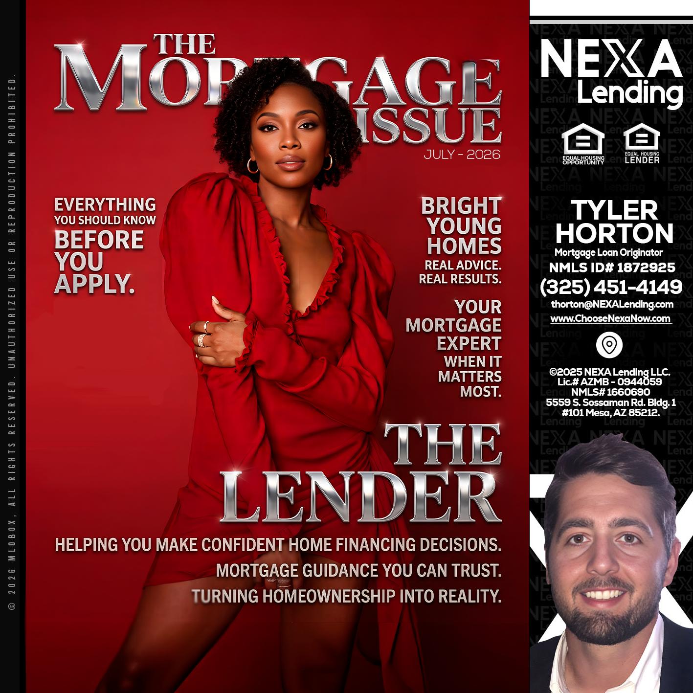 THE MORTGAGE ISSUE JULY - Tyler Horton -Mortgage Loan Originator