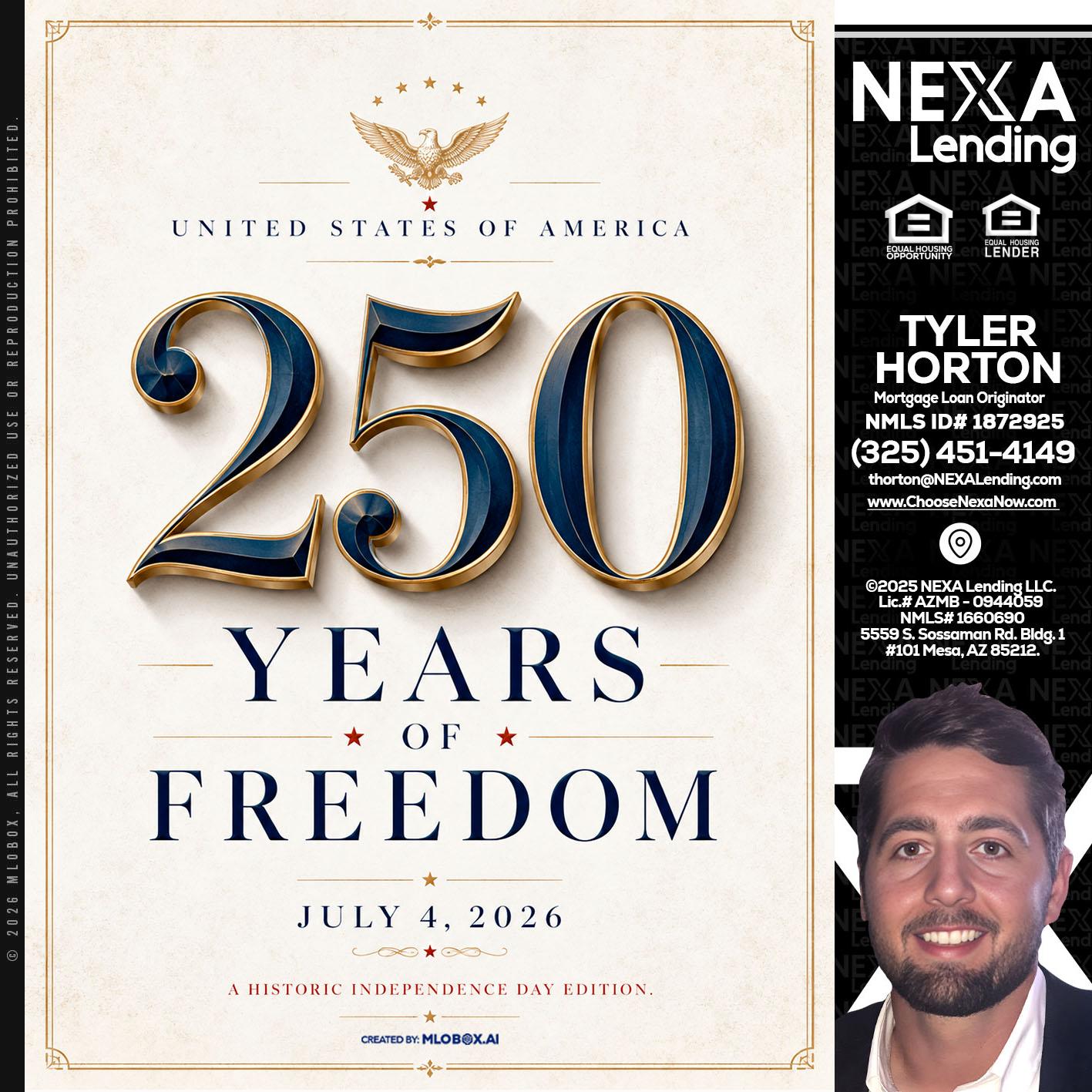 250 YEARS - Tyler Horton -Mortgage Loan Originator