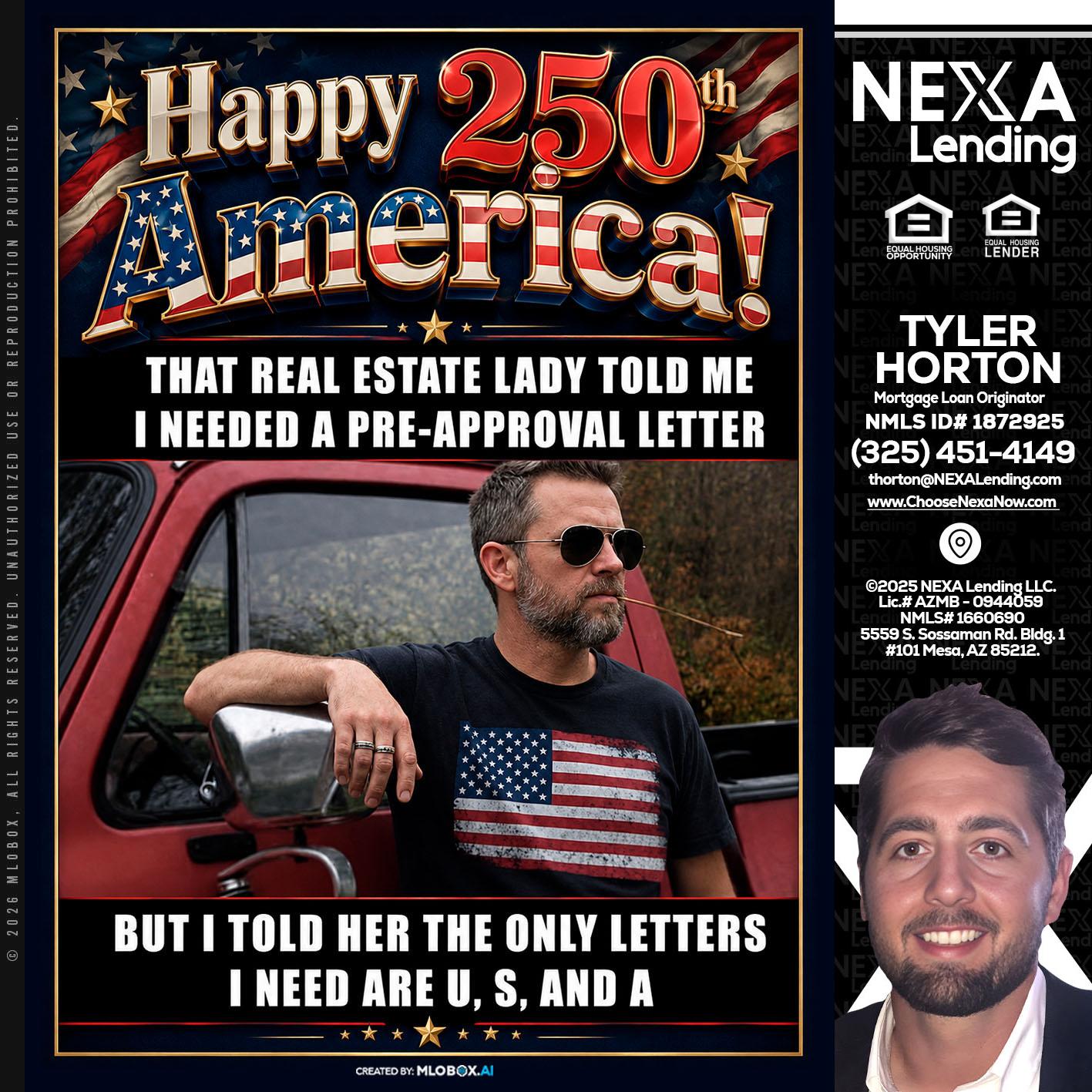 HAPPY 250 TH - Tyler Horton -Mortgage Loan Originator