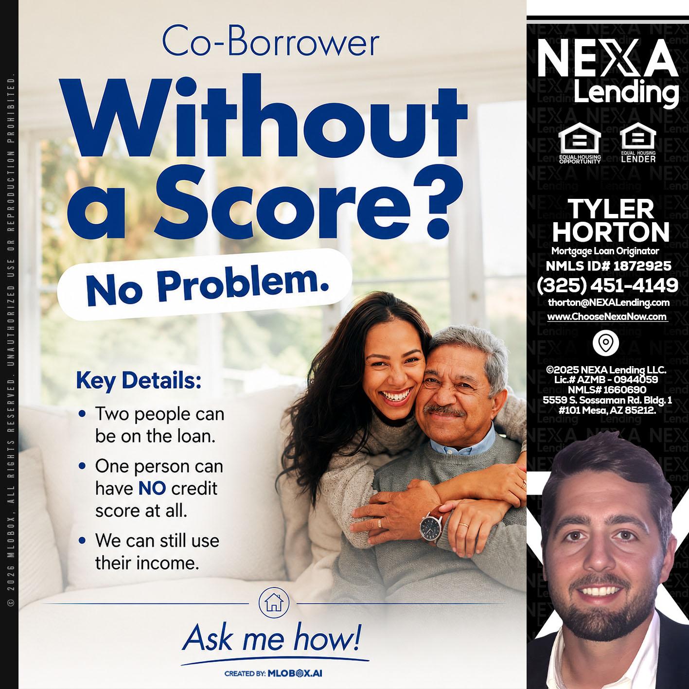 WITHOUT SCORE? - Tyler Horton -Mortgage Loan Originator