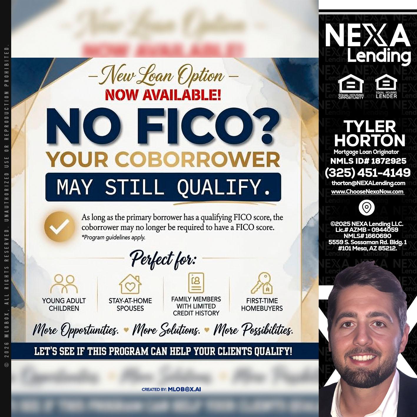 NO FICO? - Tyler Horton -Mortgage Loan Originator