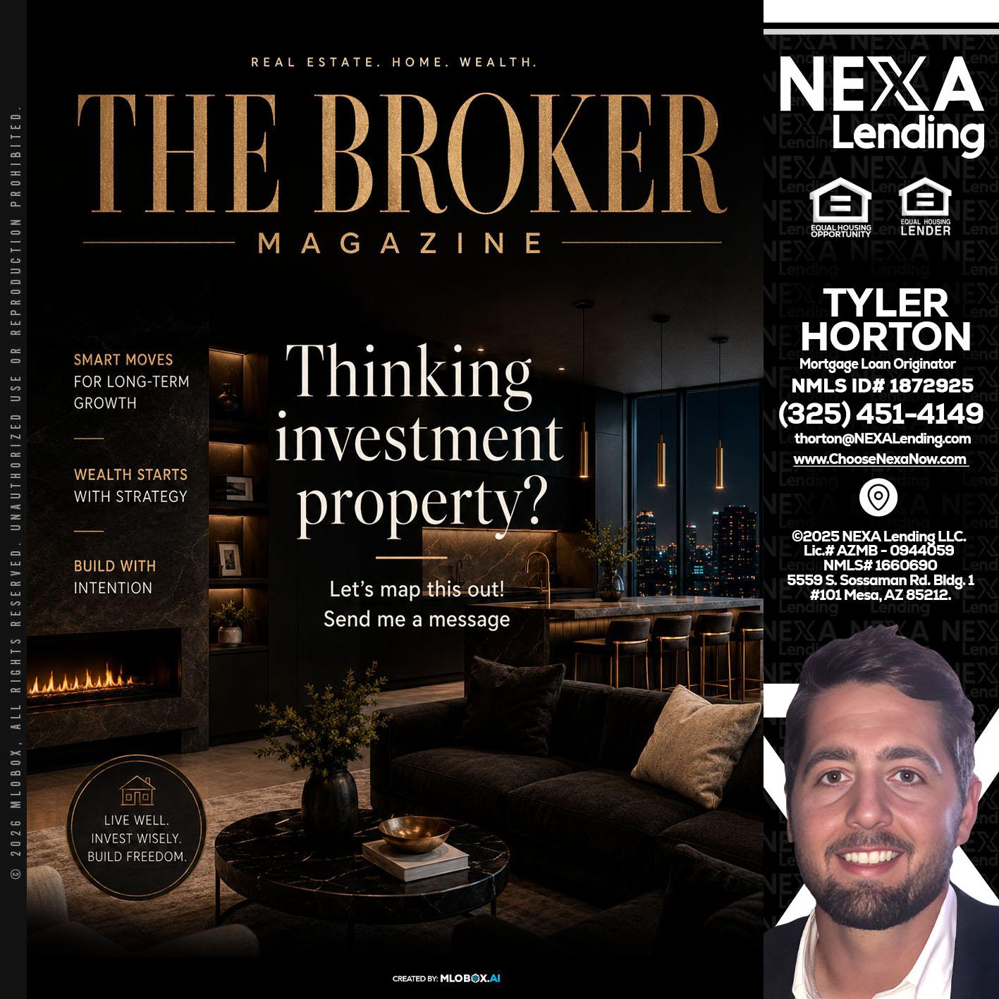 THE BROKER - Tyler Horton -Mortgage Loan Originator