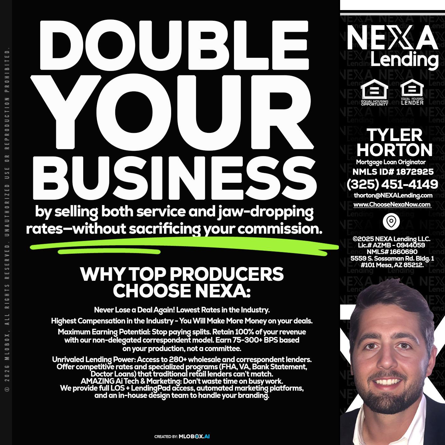 DOUBLE YOUR BUSINESS - Tyler Horton -Mortgage Loan Originator