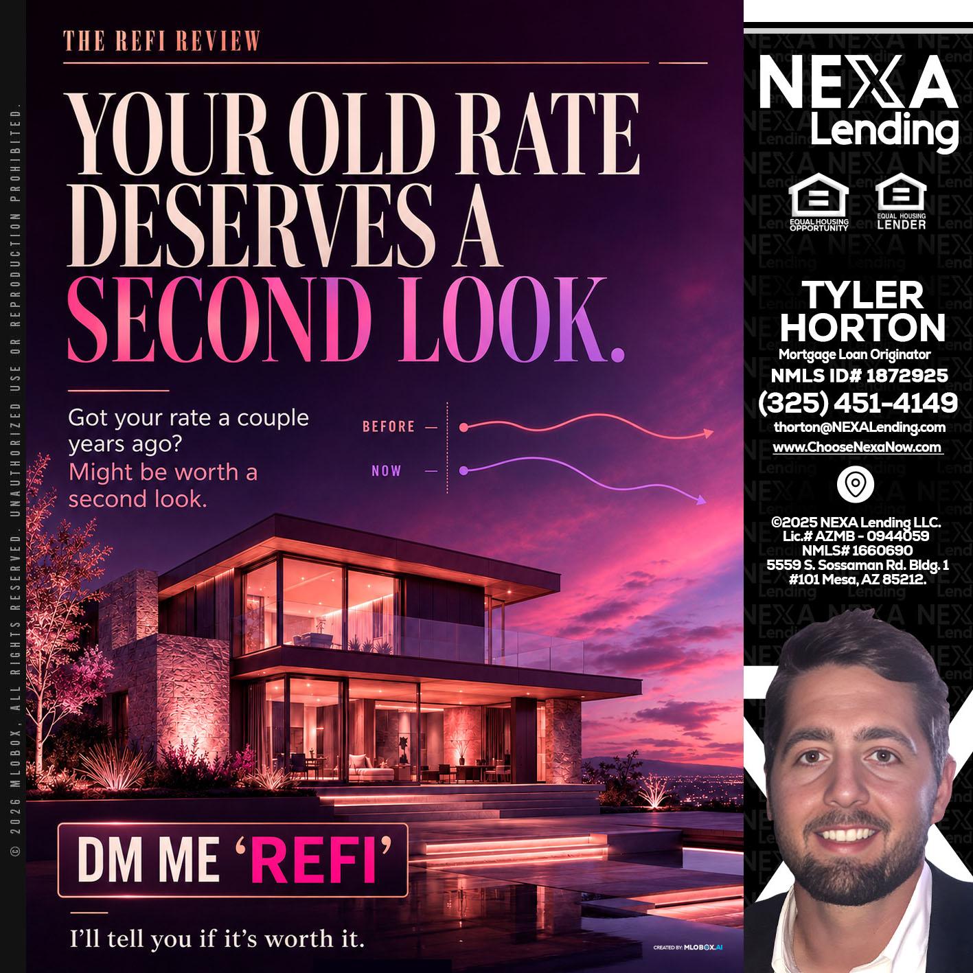 YOUR OLD - Tyler Horton -Mortgage Loan Originator