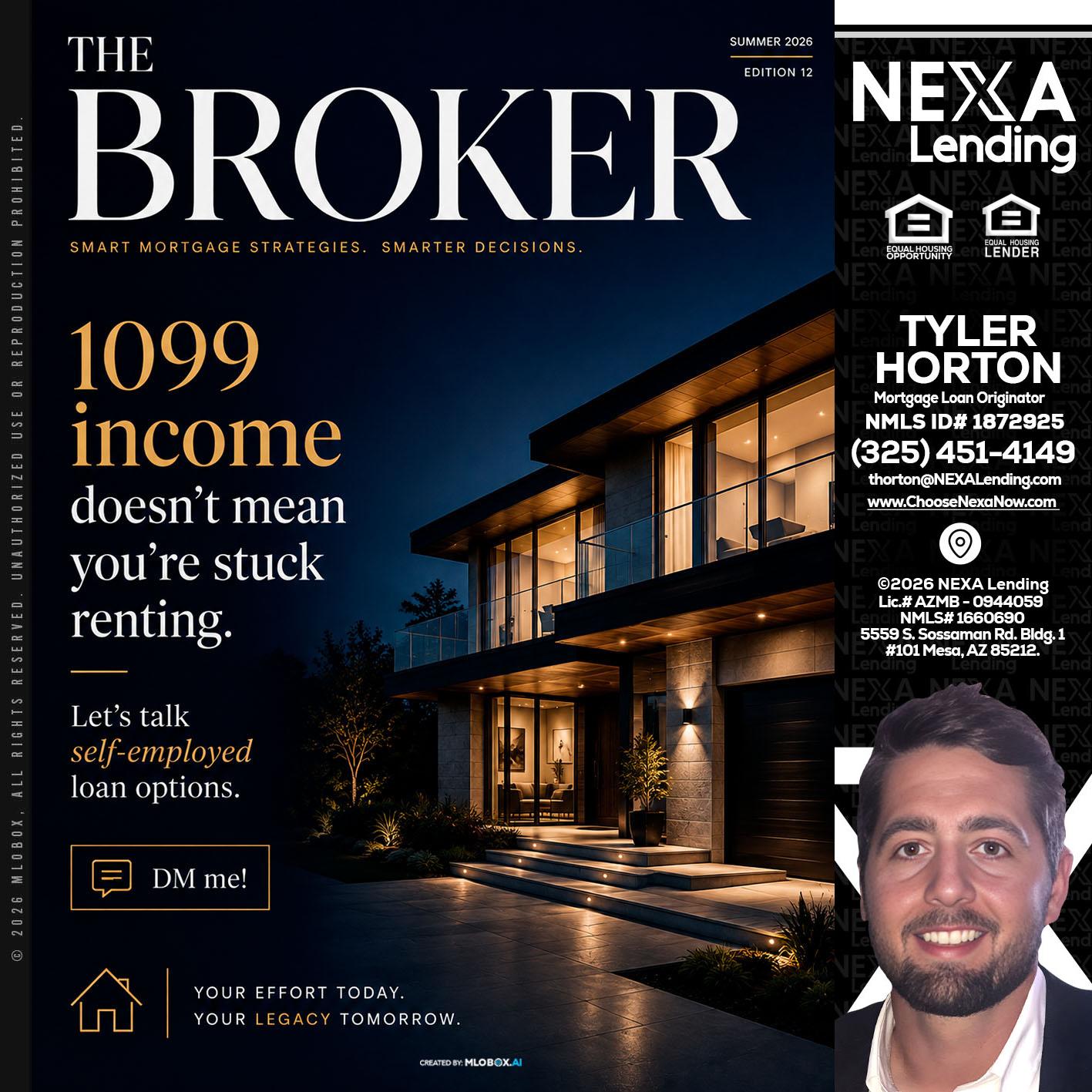 THE BROKER - Tyler Horton -Mortgage Loan Originator