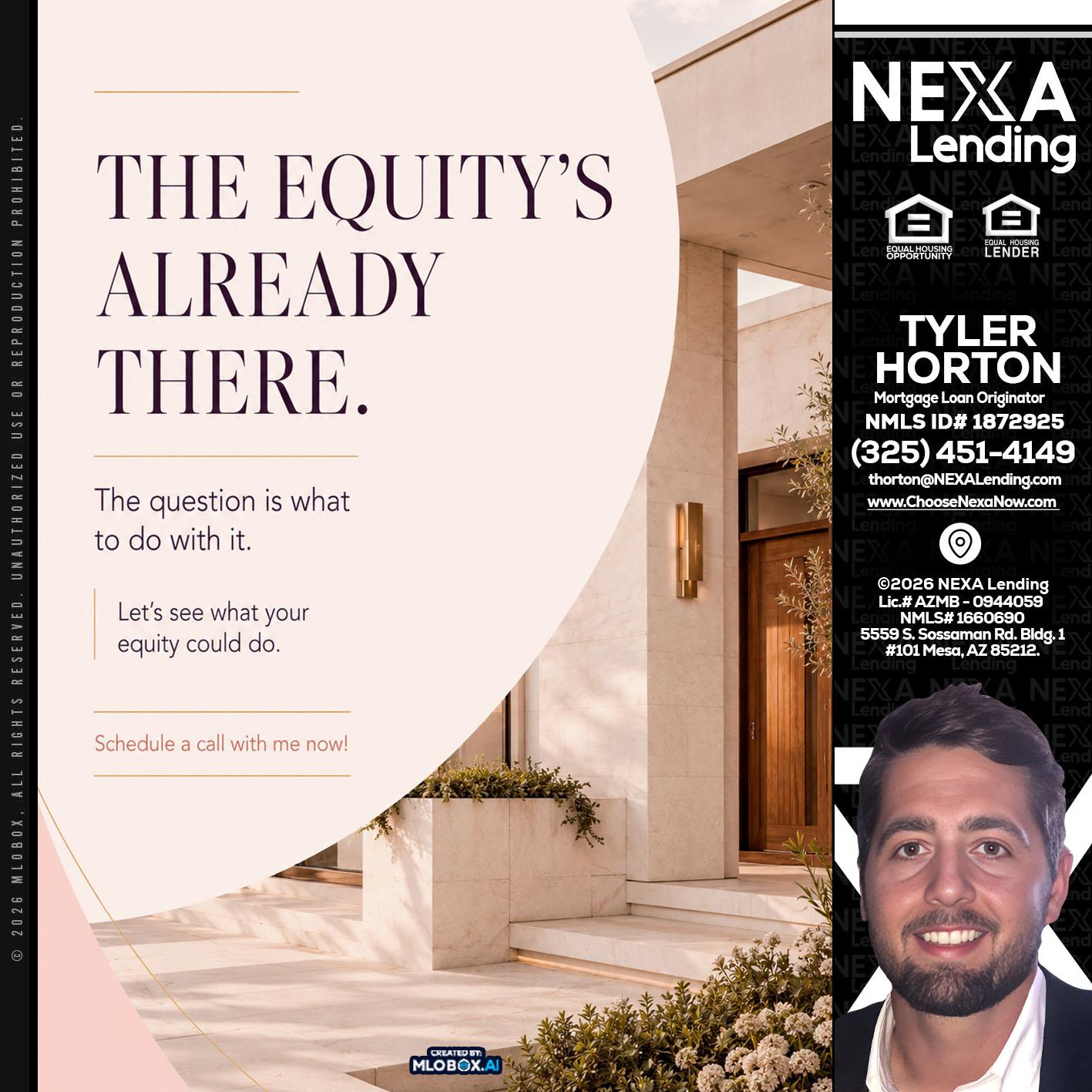 THE EQUITY'S - Tyler Horton -Mortgage Loan Originator