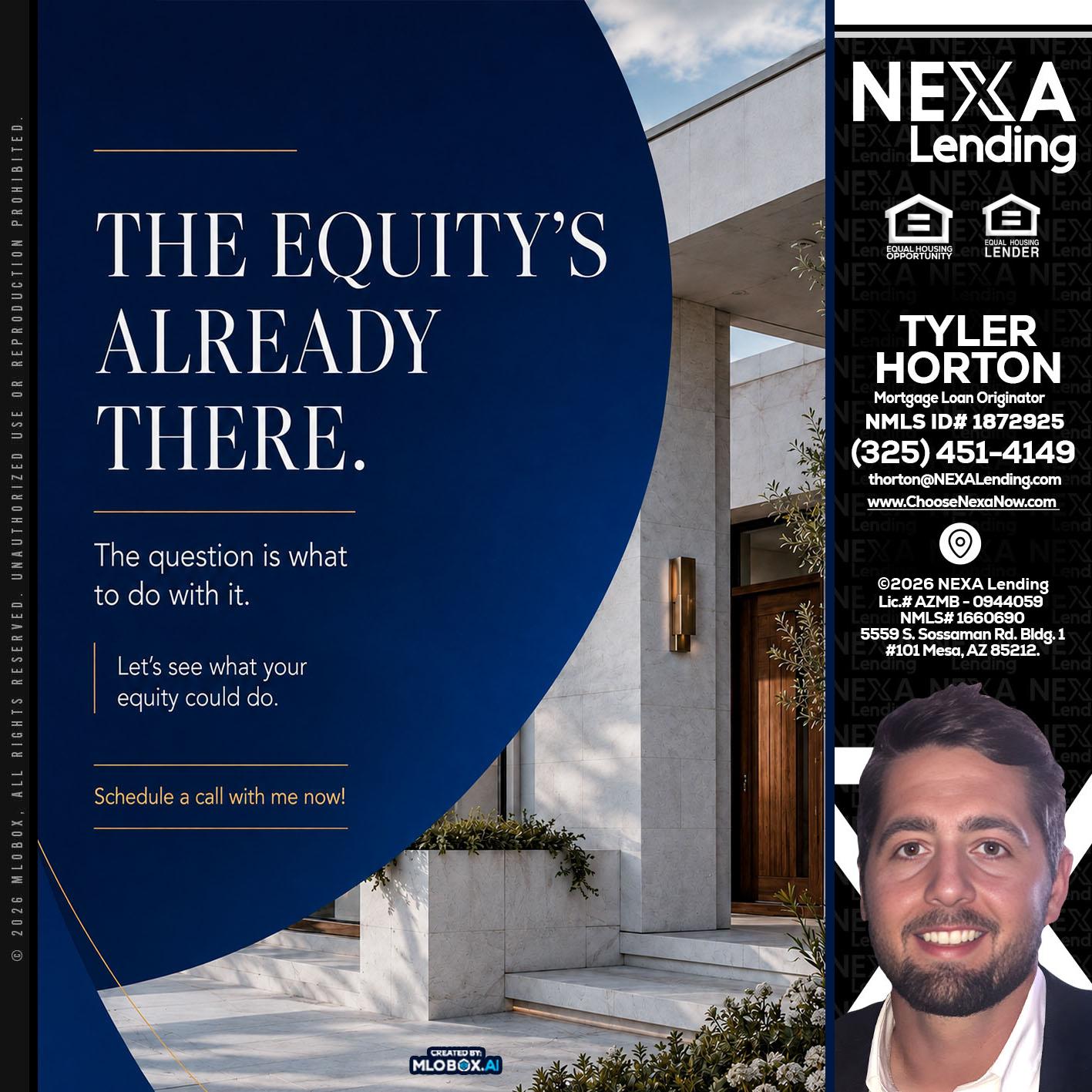 the equity's - Tyler Horton -Mortgage Loan Originator
