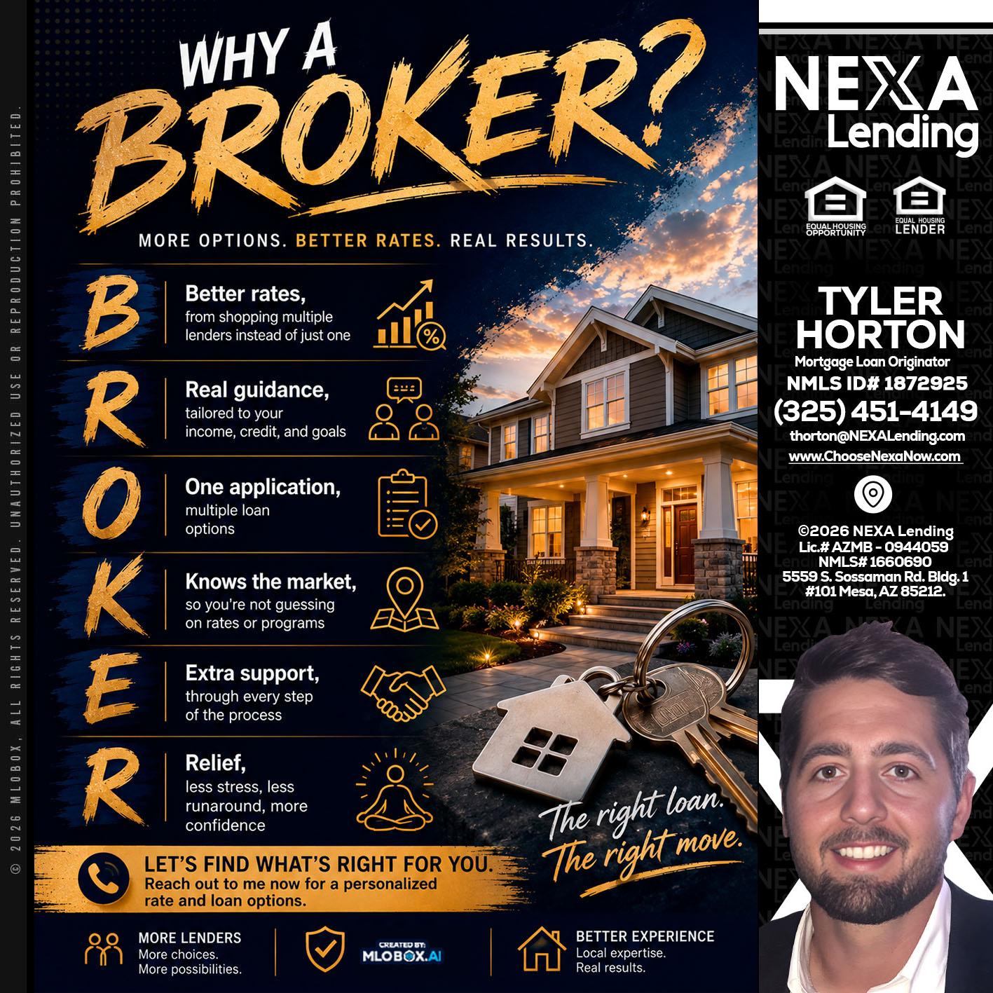 WHY A BROKER? - Tyler Horton -Mortgage Loan Originator