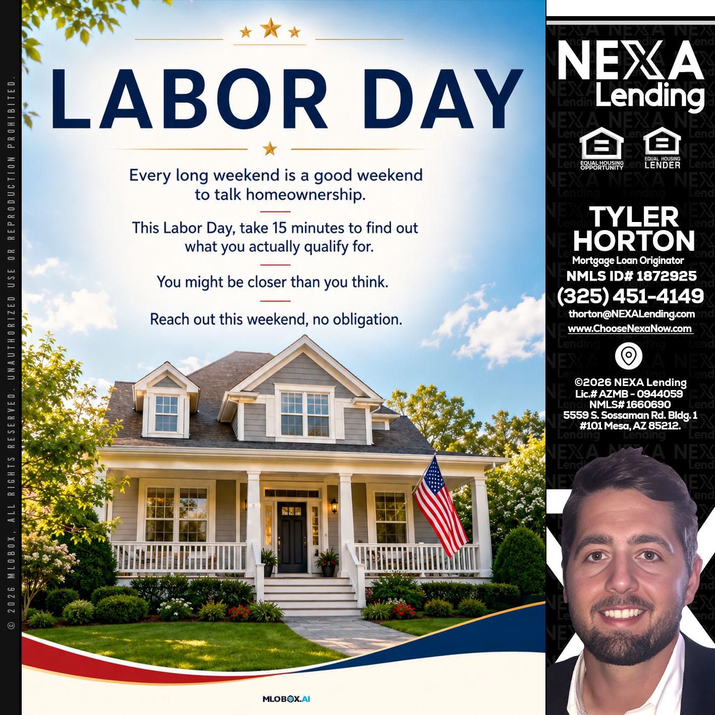 LABOR DAY - Tyler Horton -Mortgage Loan Originator