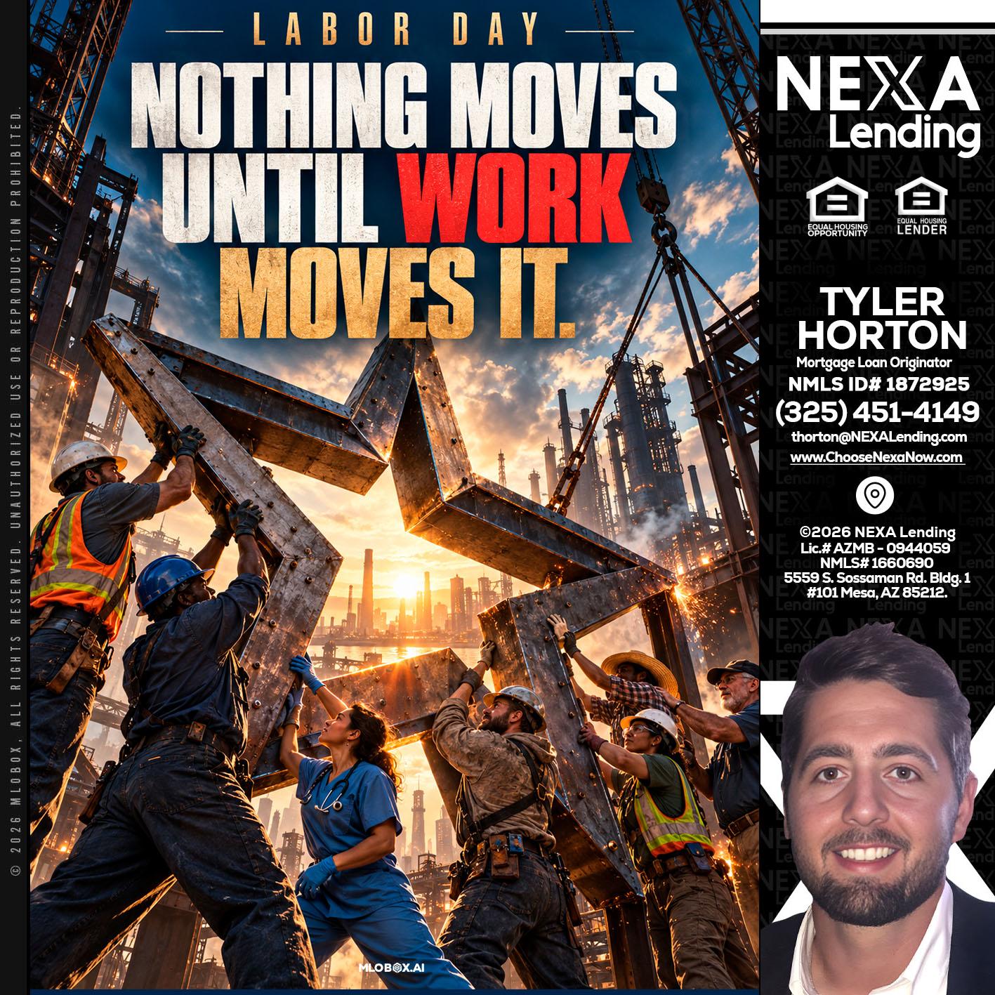LABOR DAY - Tyler Horton -Mortgage Loan Originator