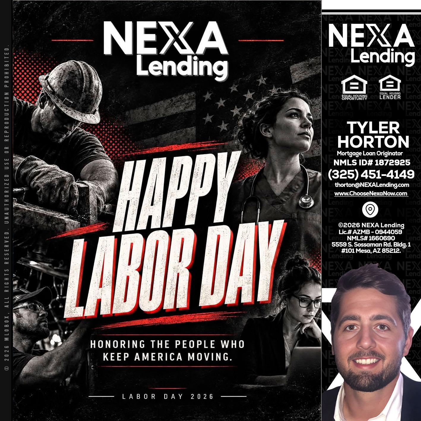 LABOR DAY - Tyler Horton -Mortgage Loan Originator