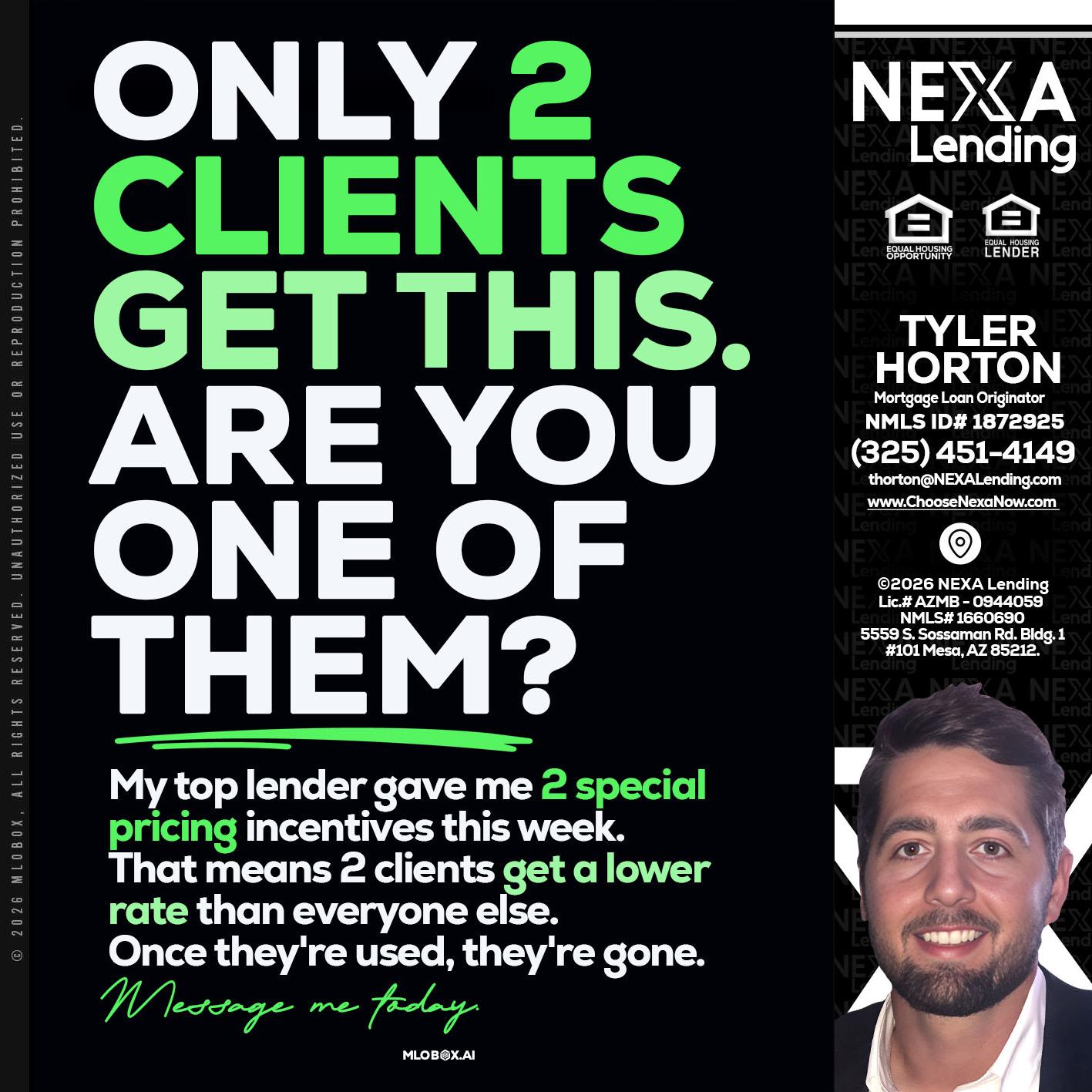 ONLY 2 CLIENTS - Tyler Horton -Mortgage Loan Originator