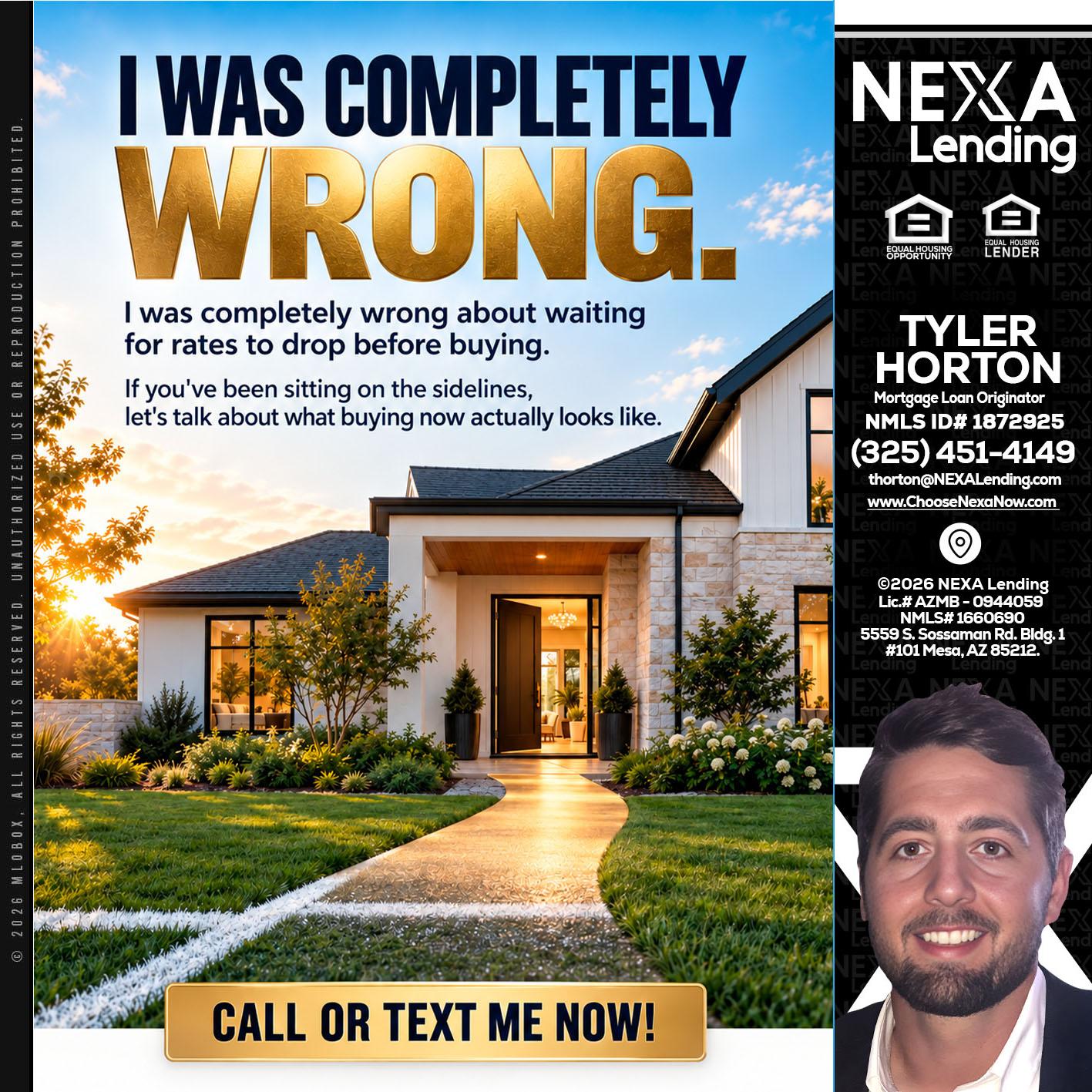 I WAS COMPLETELY WRONG - Tyler Horton -Mortgage Loan Originator
