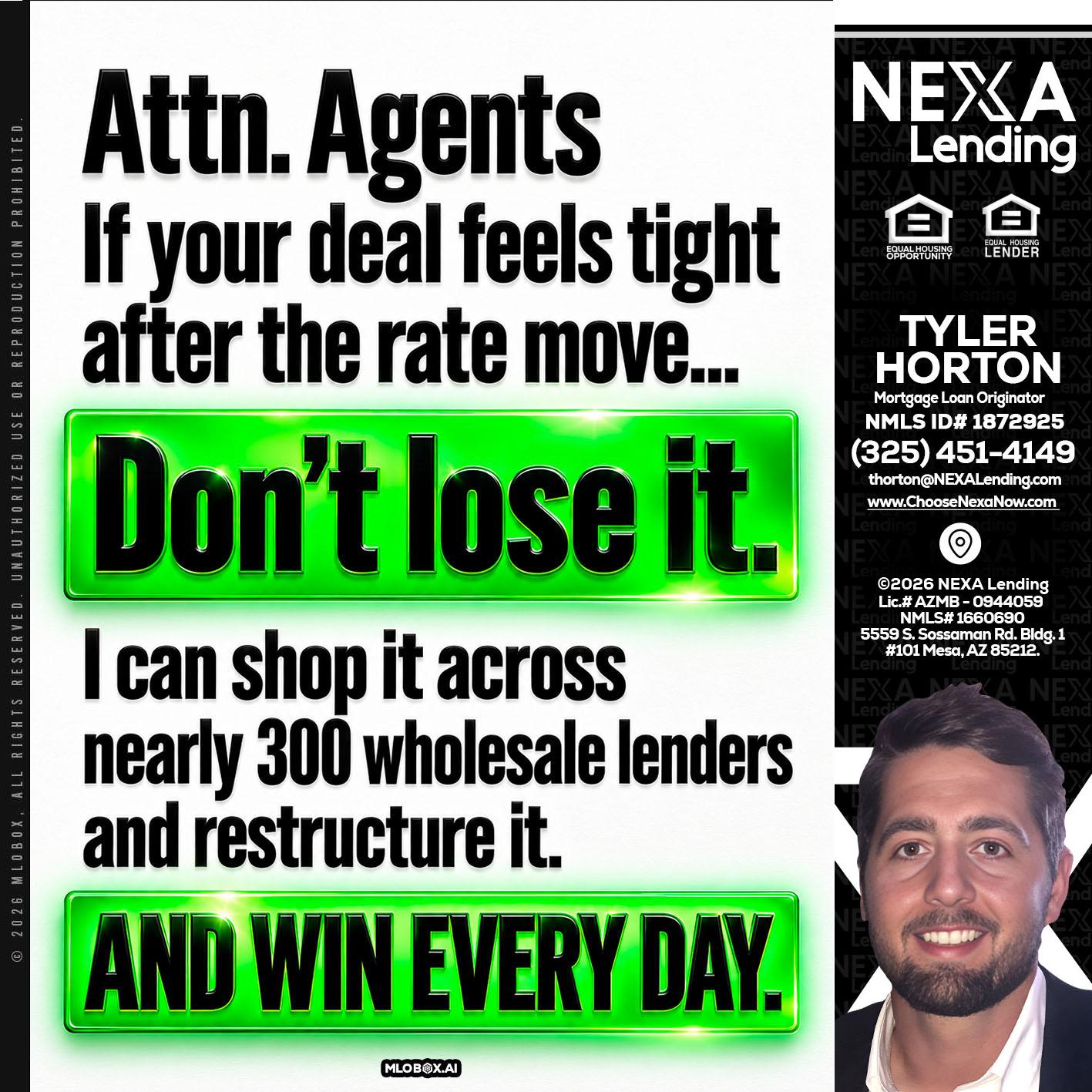 attention agents - Tyler Horton -Mortgage Loan Originator