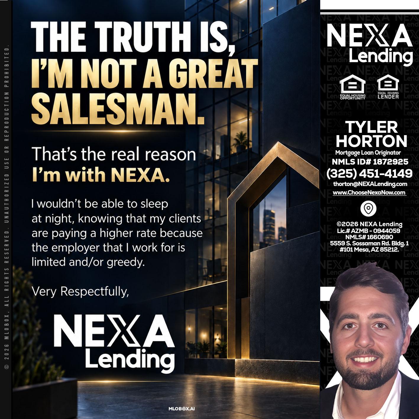 THE TRUTH IS - Tyler Horton -Mortgage Loan Originator
