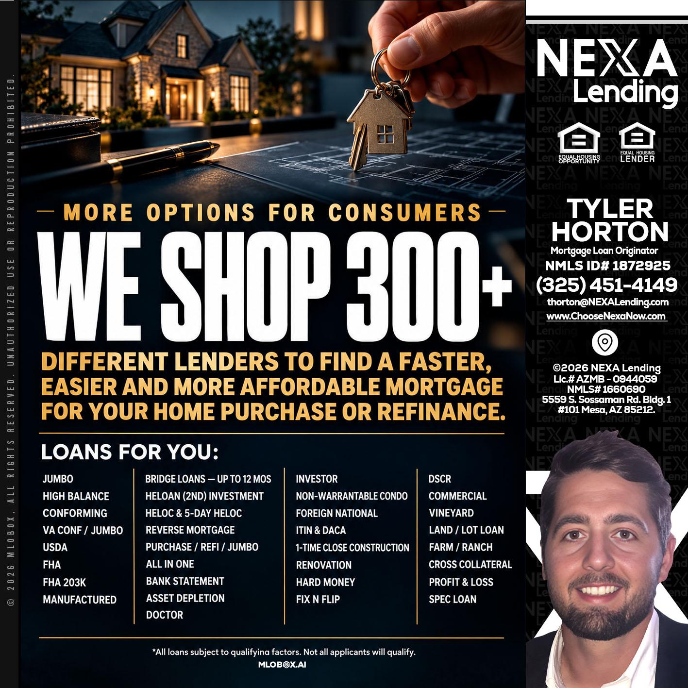 WE SHOP 300+ - Tyler Horton -Mortgage Loan Originator