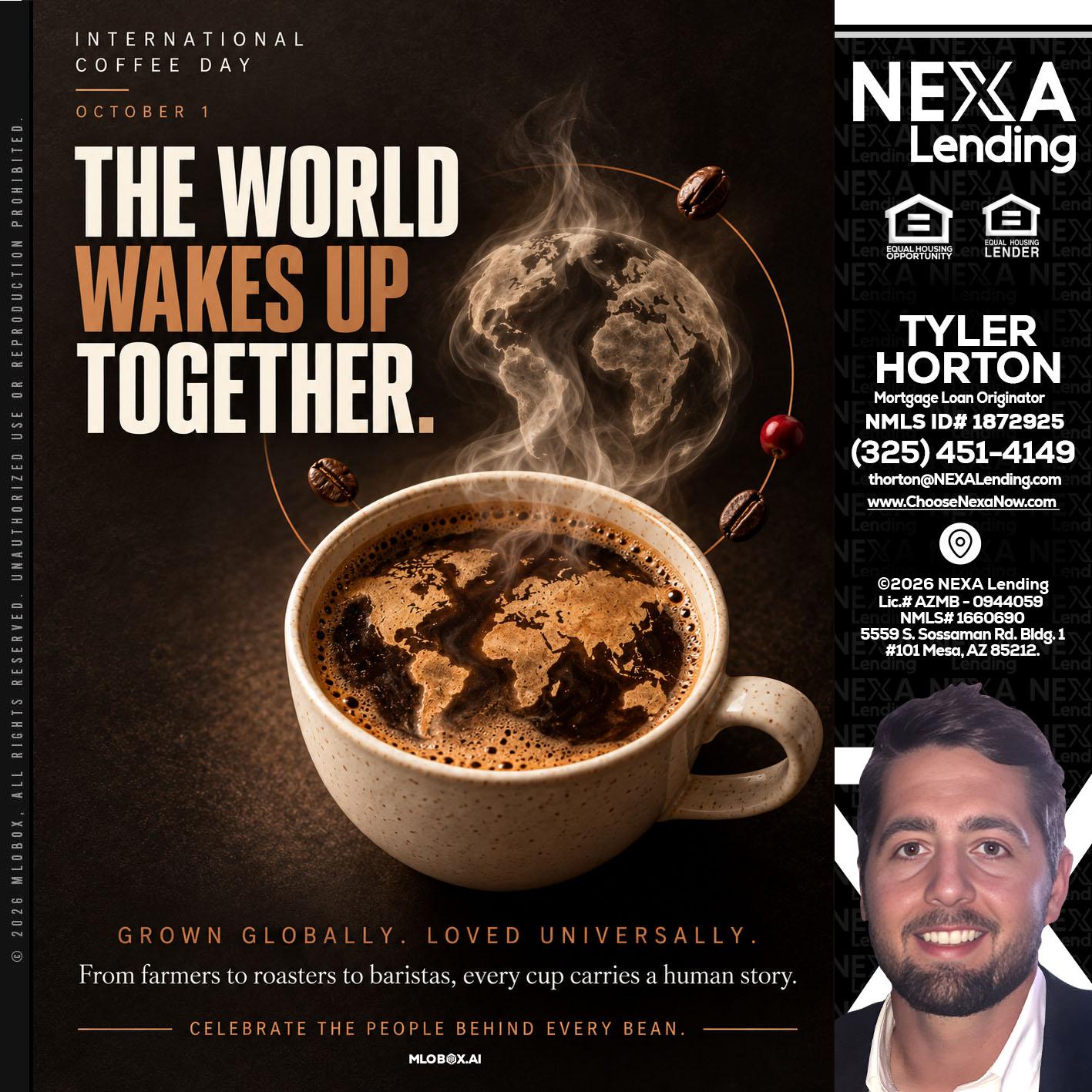 THE WORLD WAKES UP - Tyler Horton -Mortgage Loan Originator
