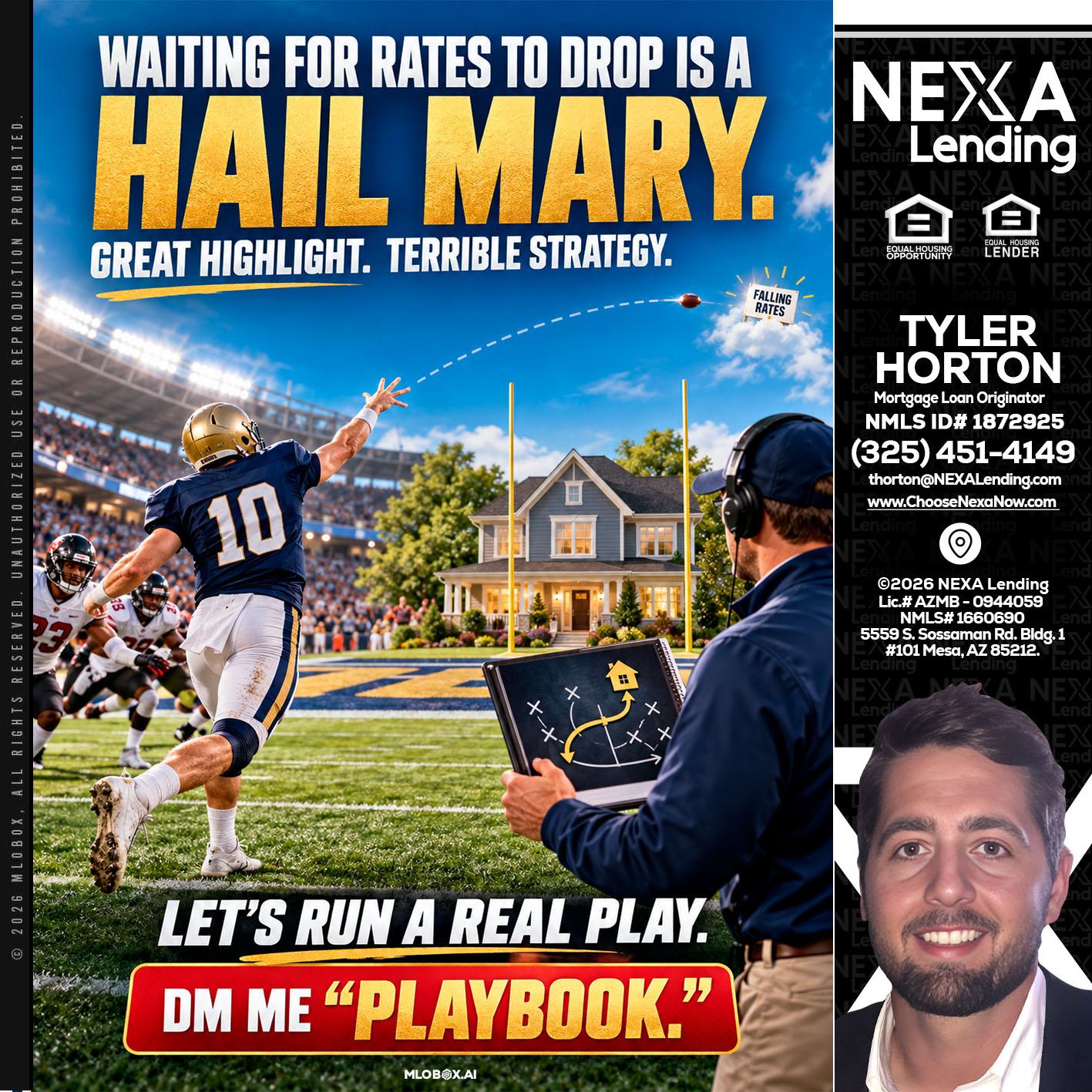 HAIL MARY - Tyler Horton -Mortgage Loan Originator
